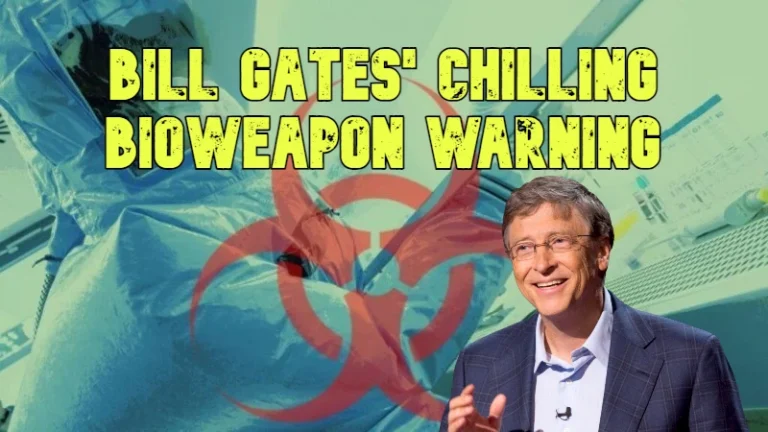 Explosive Alert: Bill Gates’ Bioweapon Warning—Are We all Just Pawns in the Hands of the World’s Most Powerful Cabal ?