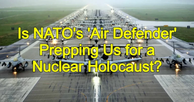 War Games or Prelude to Armageddon? The Terrifying Reality Behind NATO’s Air Defender 2023!