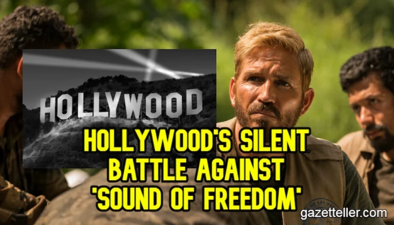 Exposing the Hollywood Elites: The Silent Battle Against ‘Sound of Freedom’!