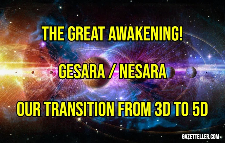 The Great Awakening! How GESARA/NESARA Unlocks the Secrets of Our Transition from 3D to 5D!
