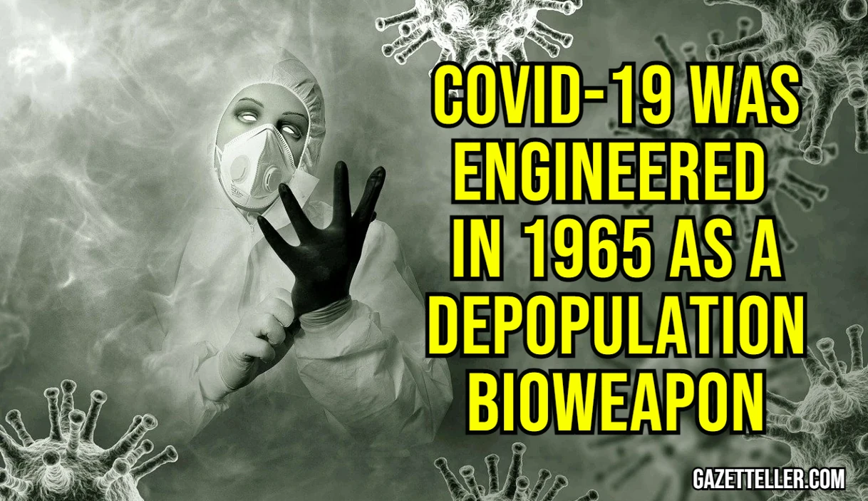 Leaked Bombshell: COVID-19 Was Engineered in 1965 as a Depopulation Bioweapon! European Parliament in Chaos! - Gazetteller