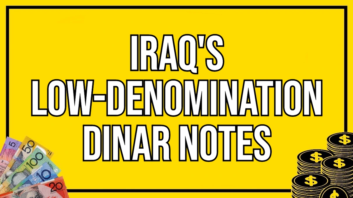 Bombshell! Iraq’s Low-Denomination Dinar Notes Set to Unleash Economic Tsunami!