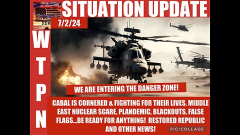 Situation Update: We Are Entering The Danger Zone! Cabal Is Cornered & Fighting For Their Lives! Middle East Nuclear Scare! Plandemic! Blackouts! False Flags! Be Ready For Anything! – WTPN